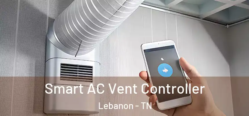  Smart AC Vent Controller Lebanon - TN