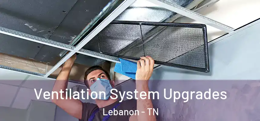  Ventilation System Upgrades Lebanon - TN